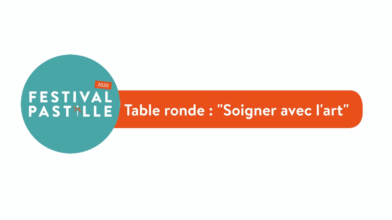 Table Ronde : "Soigner avec l'Art"